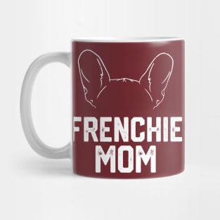 funny Frenchie mom Mug